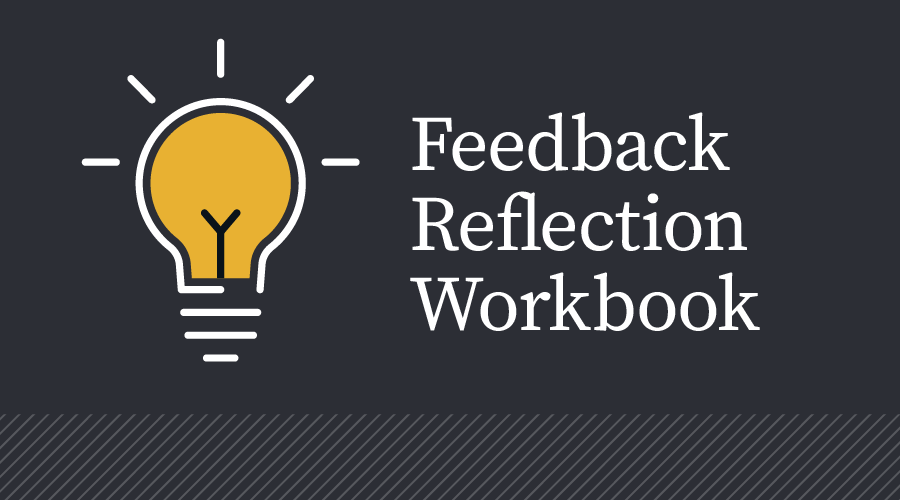 Feedback Reflection Workbook